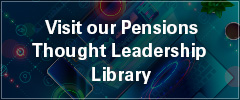 Visit our Pensions Thought Leadership Library